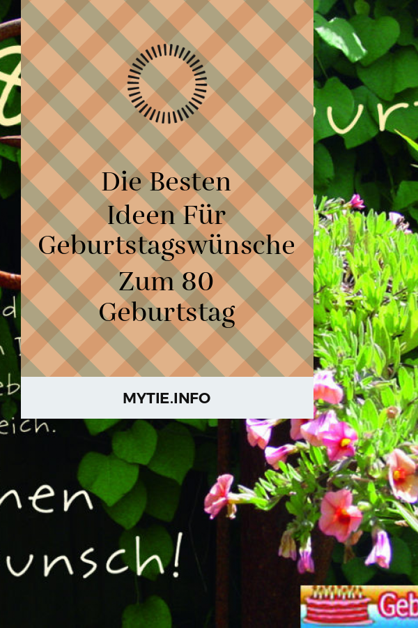 Die Besten Ideen Für Geburtstagswünsche Zum 80 Geburtstag